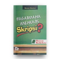 Image of Bagaimana Menulis SKripsi?