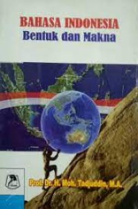 Image of Bahasa Indonesia Bentuk dan Makna