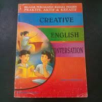 Image of Belajar Percakapan Bahasa Inggris Praktis, Aktif dan Kreatif