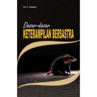 Image of Dasar- Dasar Keterampilan Bersastra