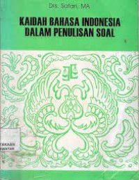 Image of Kaidah Bahasa Indonesia Dalam Penulisan Soal