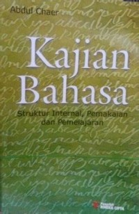 Image of Kajian Bahasa struktur internal, pemakaian dan pembelajaran
