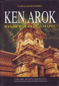Image of KEN AROK Banjir Darah di Tumapel