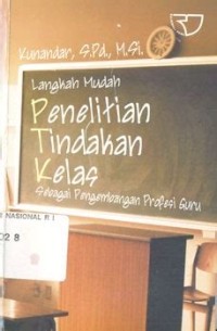 Image of Langkah Mudah Penelitian Tindakan Kelas
