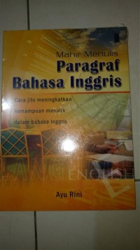 Image of Mahir Menulis Paragraf Bahasa Inggris