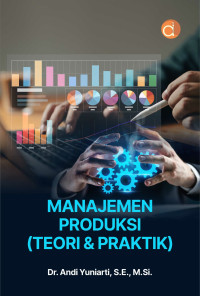 Manajemen Produksi (Teori dan Praktik)
