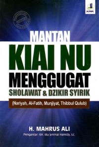 Image of Mantan KIAI NU Menggugat Sholawat & Dzikir Syirik