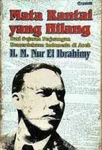 Image of Mata Rantai yang Hilang dari Sejarah Perjuangan Kemerdekaan Indonesia di Aceh