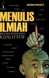 Image of Menulis Ilmiah: Metode Penelitian Kualitatif