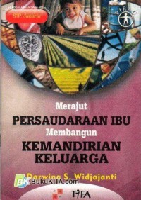 Image of Merajut Persaudaraan Ibu Membangun Kemandirian Keluarga
