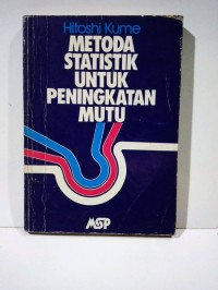Image of Metoda Statistika untuk Peningkatan Mutu