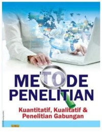 Image of Metodologi Penelitian Kuantitatif, Kualitatif dan Penelitian Gabungan