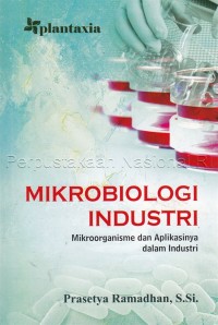 Image of Mikrobiologi Industri Mikroorganisme dan Aplikasinya dalam Industri