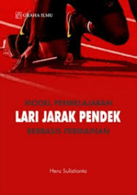Image of Model Pembelajaran Lari Jarak Pendek Berbasis Permainan