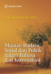 Image of Muatan Budaya, Sosial dan Politik dalam Bahasa dan Komunikasi