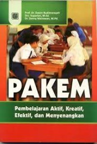 Image of PAKEM Pembelajaran Aktif, Kreatif, Efektif, dan Menyenangkan