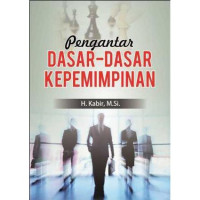 Image of Pengantar dasar-Dasar Kepemimpinan