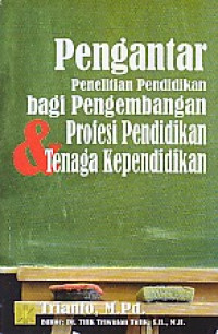Image of Pengantar Penelitian Pendidikan Bagi Pengembangan Profesi