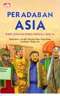 Image of Peradaban ASIA dari zaman kuno hingga 1800 M