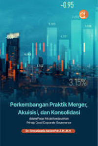 Image of Perkembangan Praktik Merger, Akuisisi, dan Konsolidasi