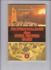 Image of Profesionalisasi Dan Etika Profesi Guru