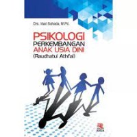 Image of Psikologi Perkembangan Anak Usia Dini (Raudhatul Athfal)