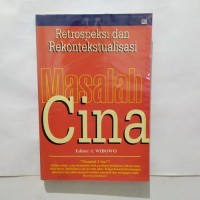Image of Retrospeksi dan Rekontekstualisasi Masalah Cina