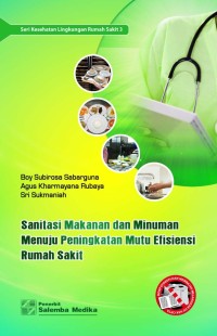 Image of Sanitasi Makanan dan Minuman Menuju Peningkatan Mutu Efisiensi Rumah Sakit