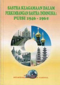 Image of Sastra Keagamaan dalam Perkembangan Sastra Indonesia : Puisi 1946-1965