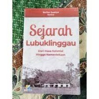 Image of Sejarah Lubuklinggau : dari masa kolonial hingga kemerdekaan