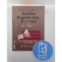 Image of Sekelumit Analisa Regresi Dan Korelasi