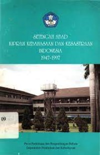 Image of Setengah Abad Kiprah Kebahasaan dan Kesastraan Indonesia 1947-1997