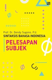 Image of Sintaksis Bahasa Indonesia Pelesapan Subjek