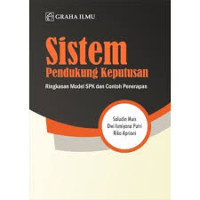 Image of Sistem Pendukung Keputusan Ringkasan Model SPK dan Contoh Penerapan