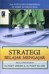 Image of Strategi Belajar Mengajar Melalui Penanaman Konsep Umum & Konsep Islami