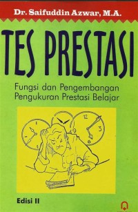 Image of Tes Prestasi : fungsi dan pengembangan pengukuran prestasi belajar
