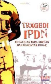 Image of Tragedi IPDN Kesaksian Para Korban dan Komentar Pakar