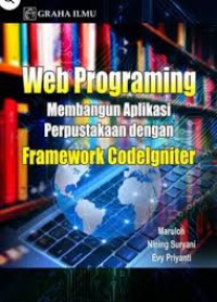 Image of Web Programing Membangun Aplikasi Perpustakaan dengan Framework Codelgniter